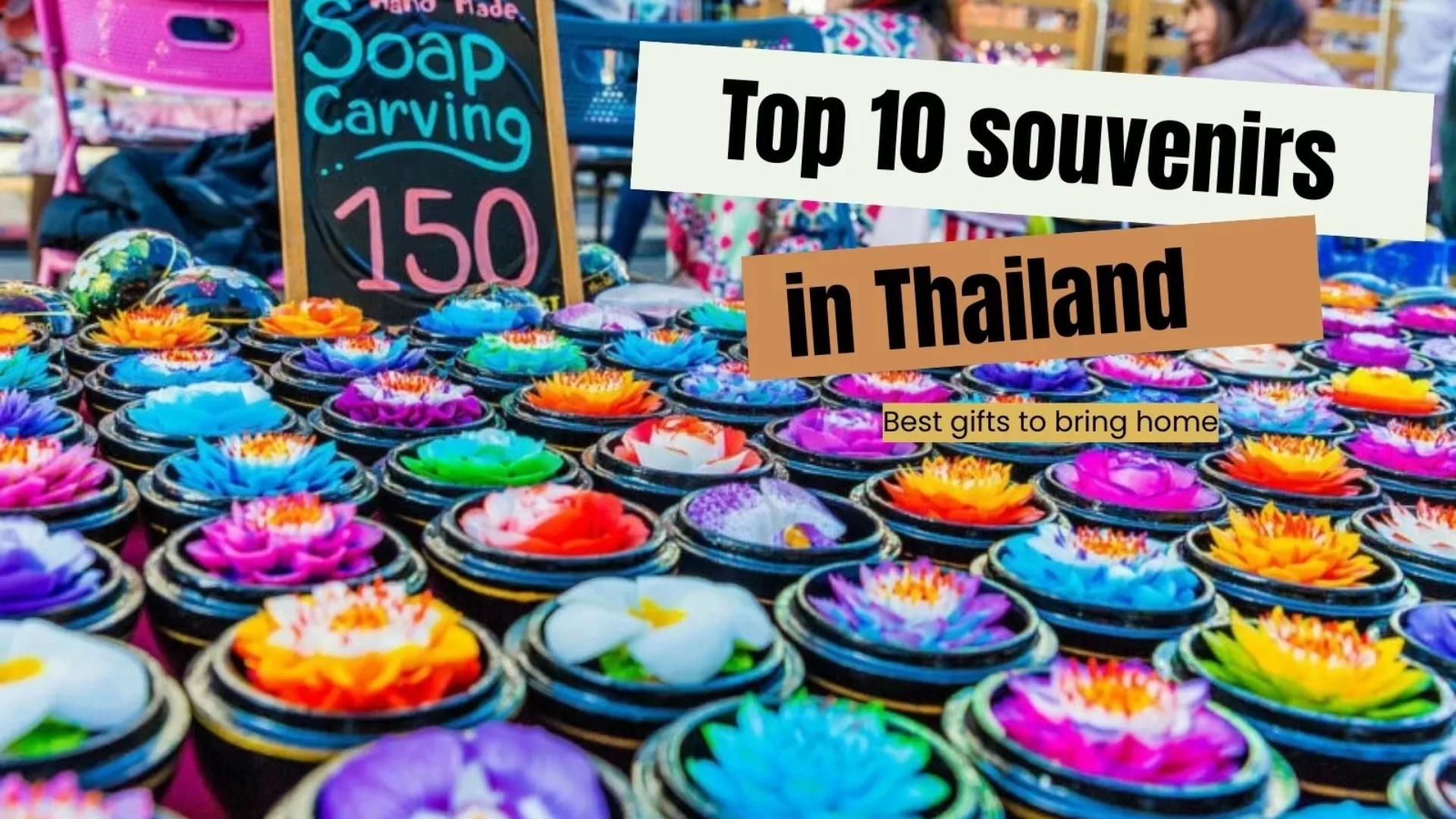 Top 10 souvenirs in Thailand