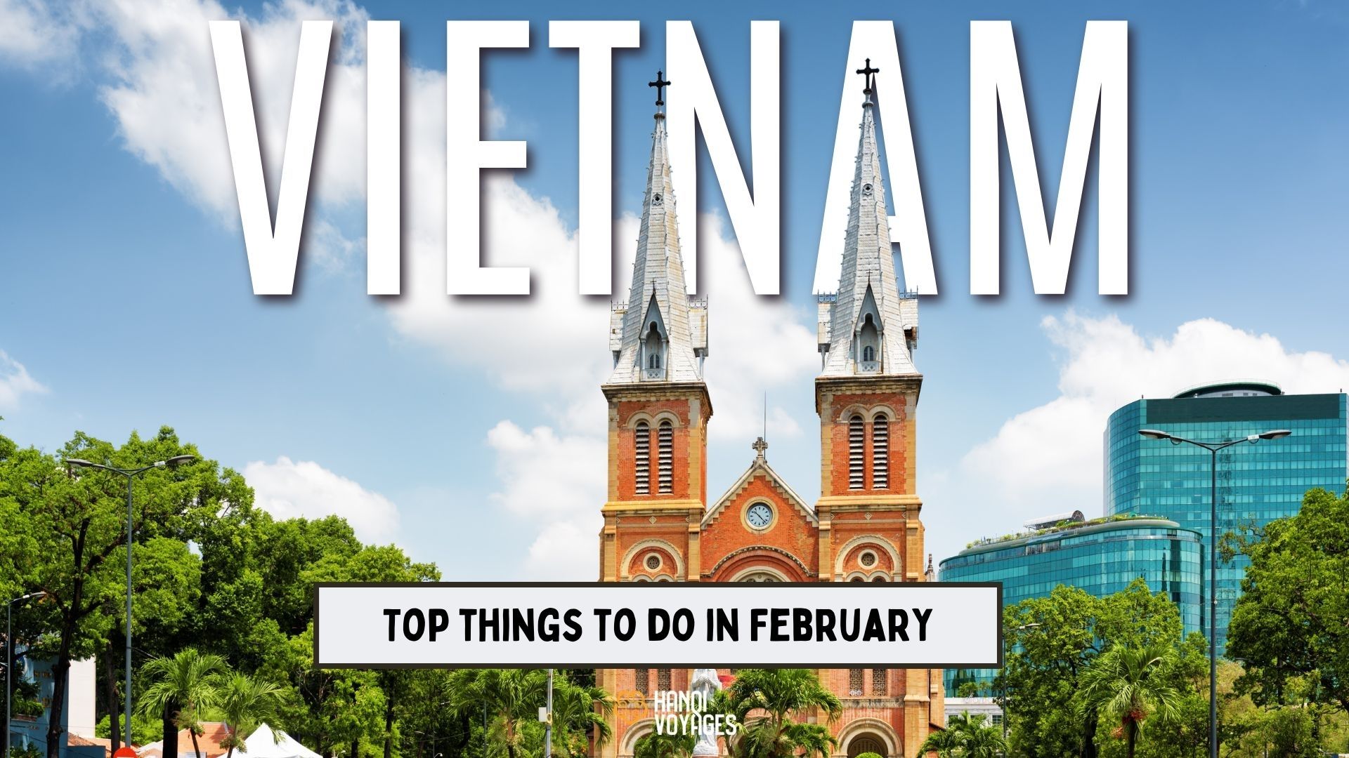 Things to do in Vietnam in February