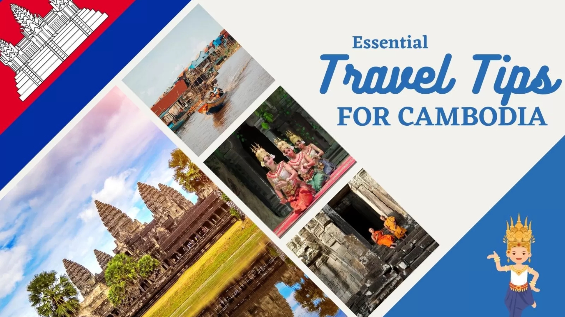Essential travel tips for Cambodia