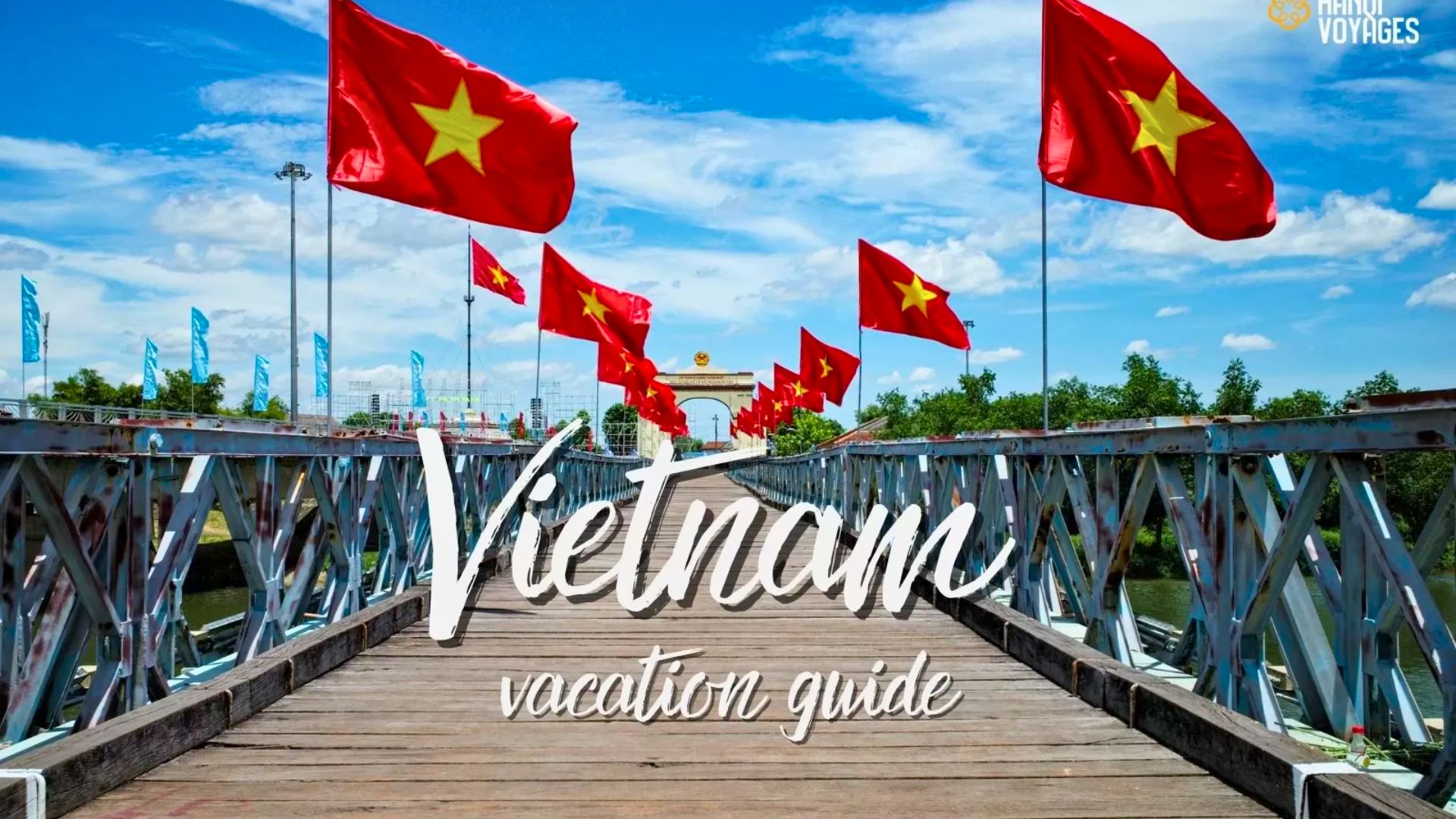 The ultimate guide for your Vietnam vacation
