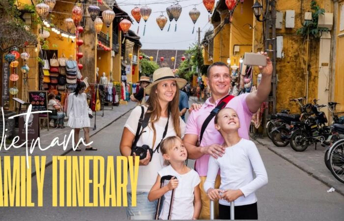 Vietnam family itinerary 15 days: Top places and activities