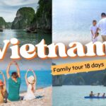 Vietnam family tour 18 days