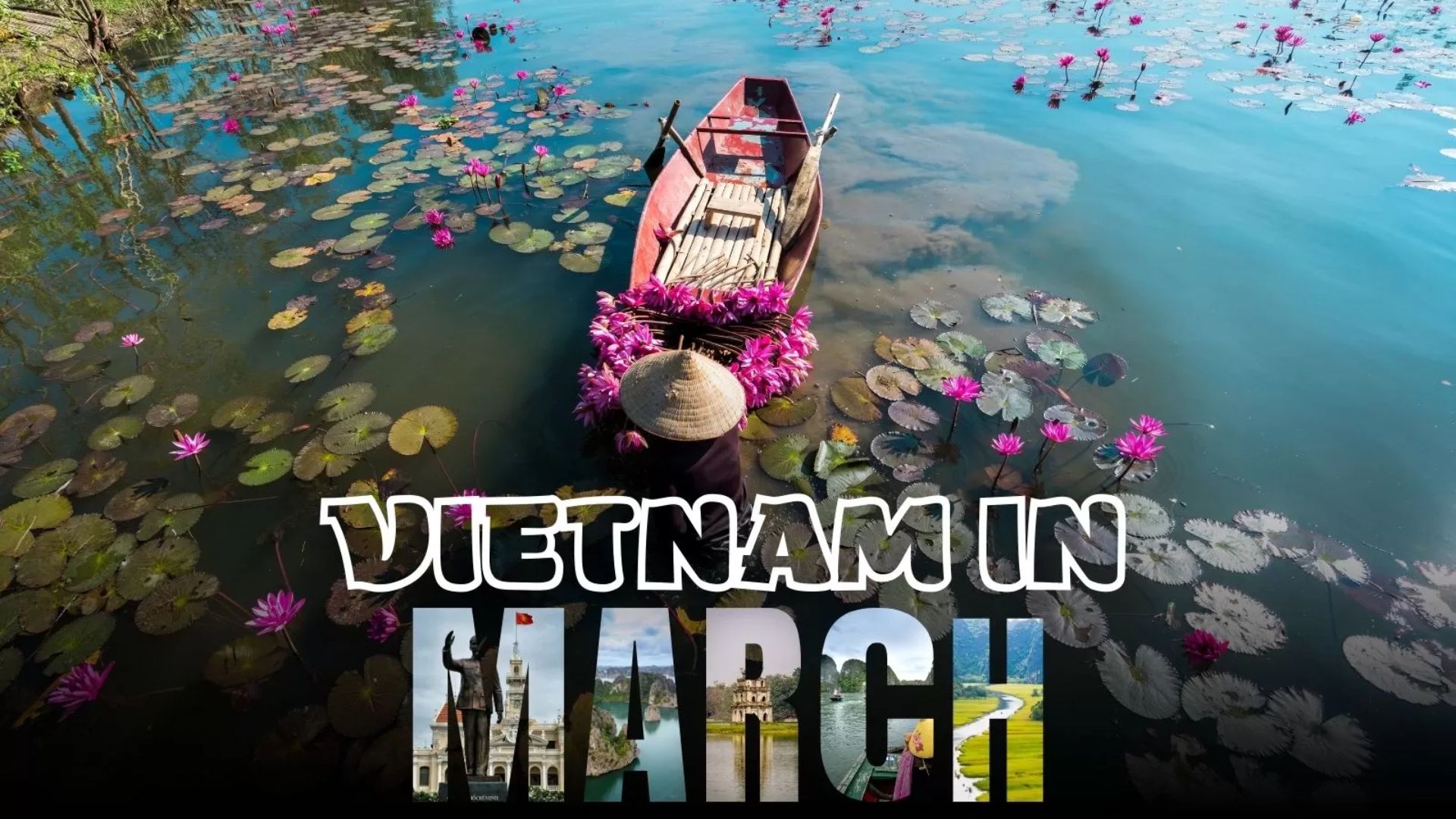 Vietnam in March: Must-Do Activities and Unique Adventures