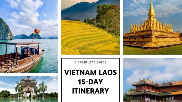Vietnam Laos 15-day itinerary: A complete guide