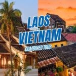 Vietnam Laos combined tour: The ideal itinerary