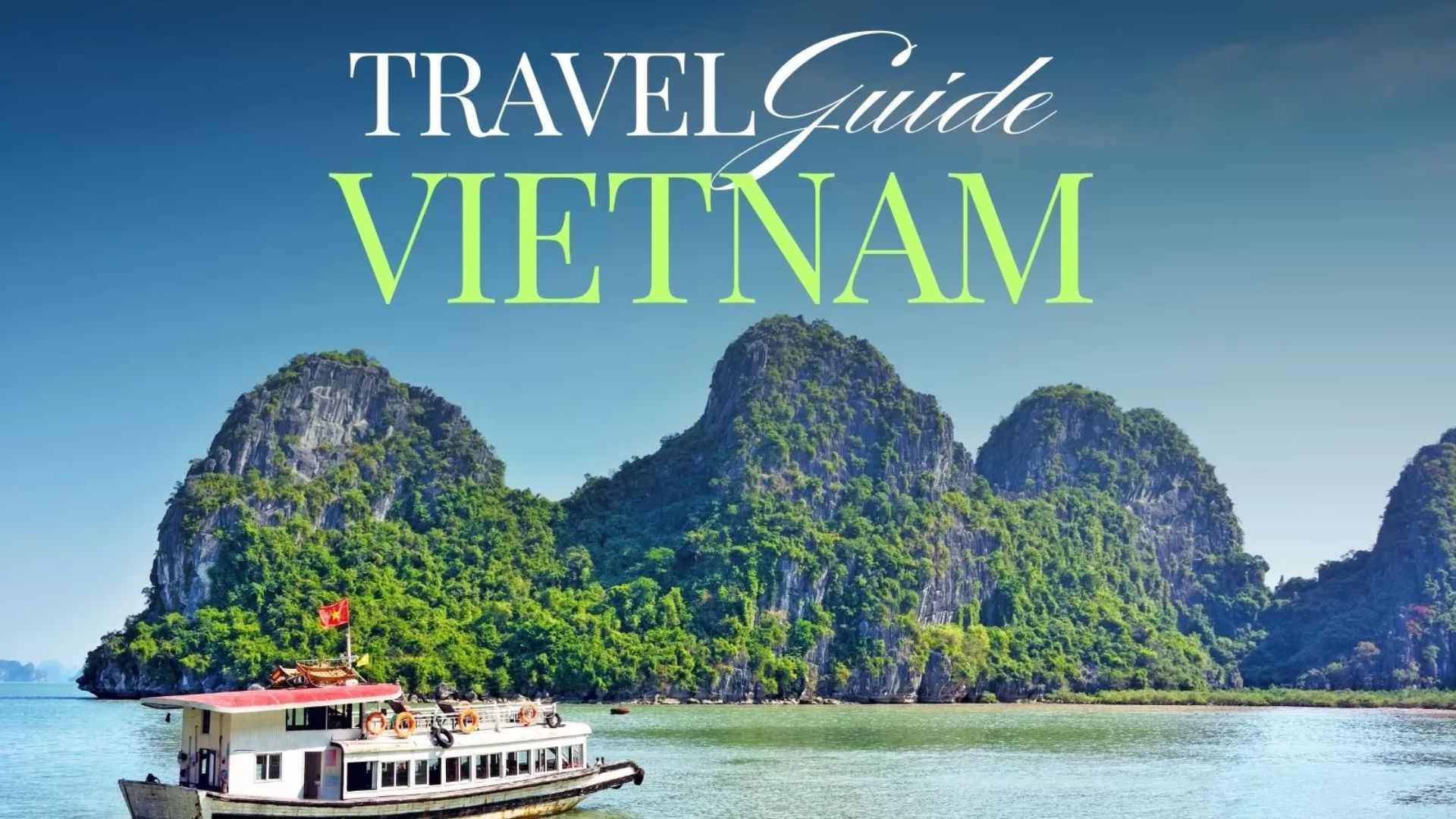 Vietnam Travel Guide: Things To Know Before You Go