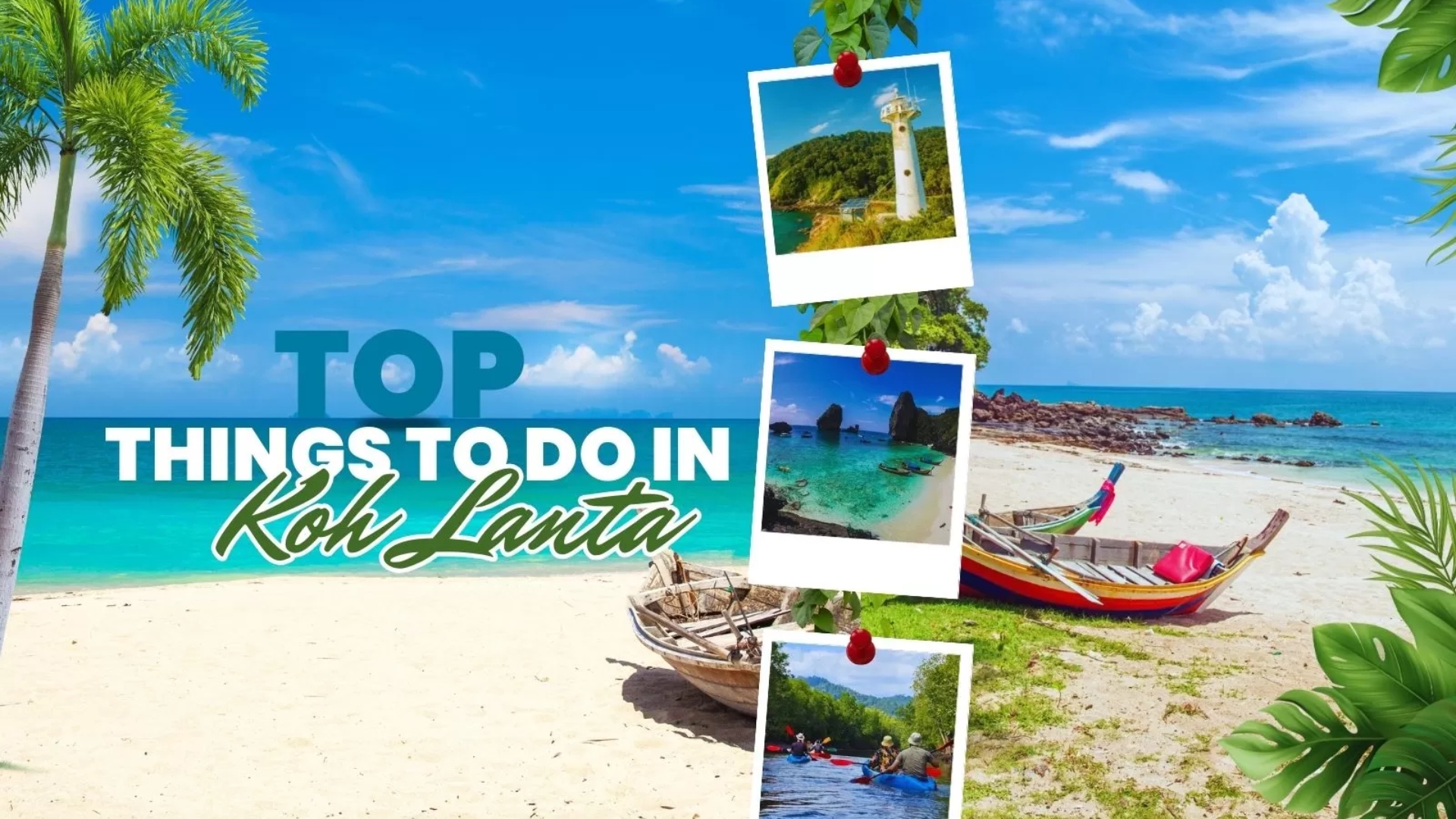 Visit Koh Lanta: Top 10 best things to do