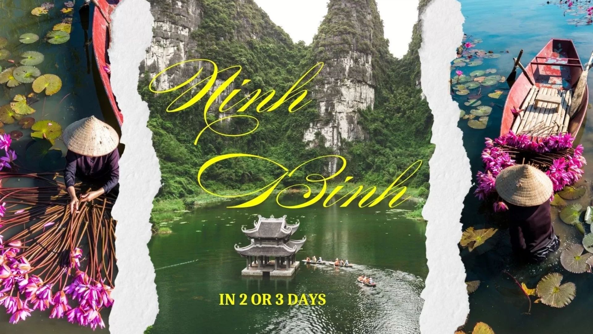 Visit Ninh Binh in 2 or 3 days: A complete travel guide
