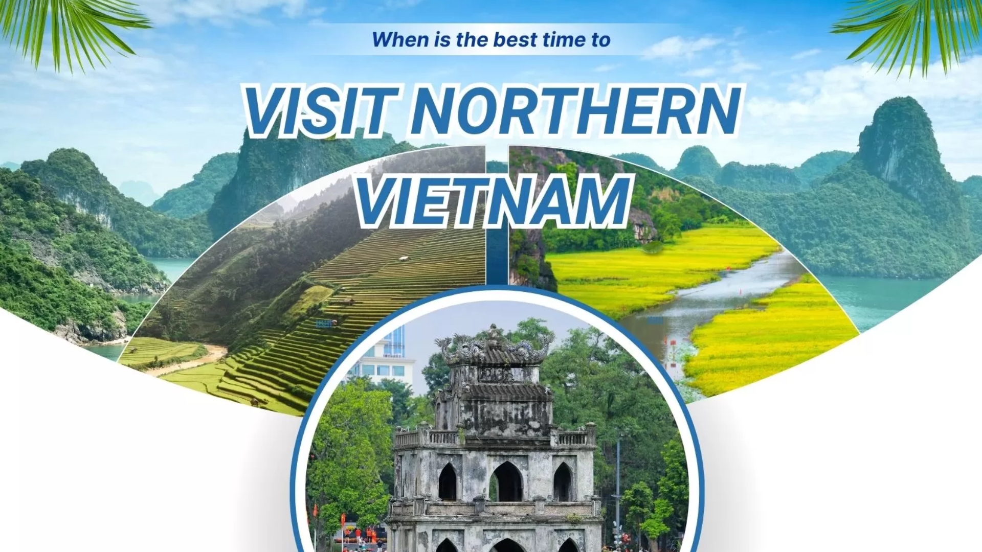 featured best time to visit Northern Vietnam