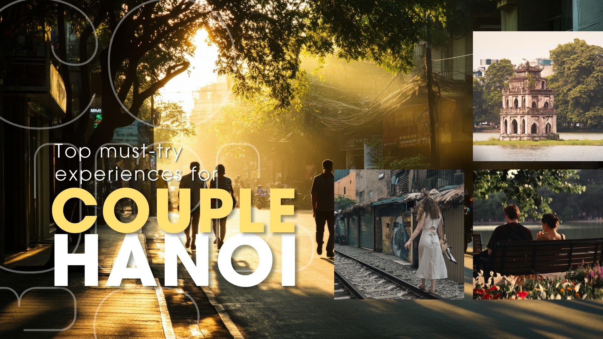 Top must-try experiences for couples in Hanoi