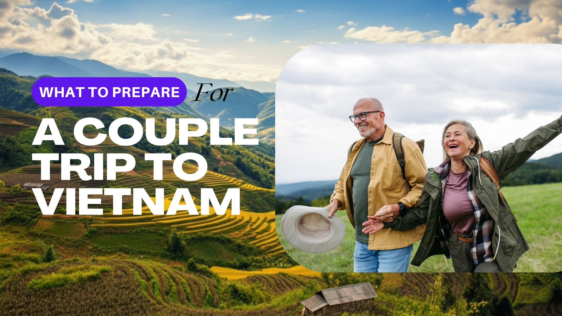 H Rvn What to prepare for a couple trip to Vietnam
