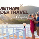 Vietnam wonder travel for couples: Shared moments beyond sightseeing