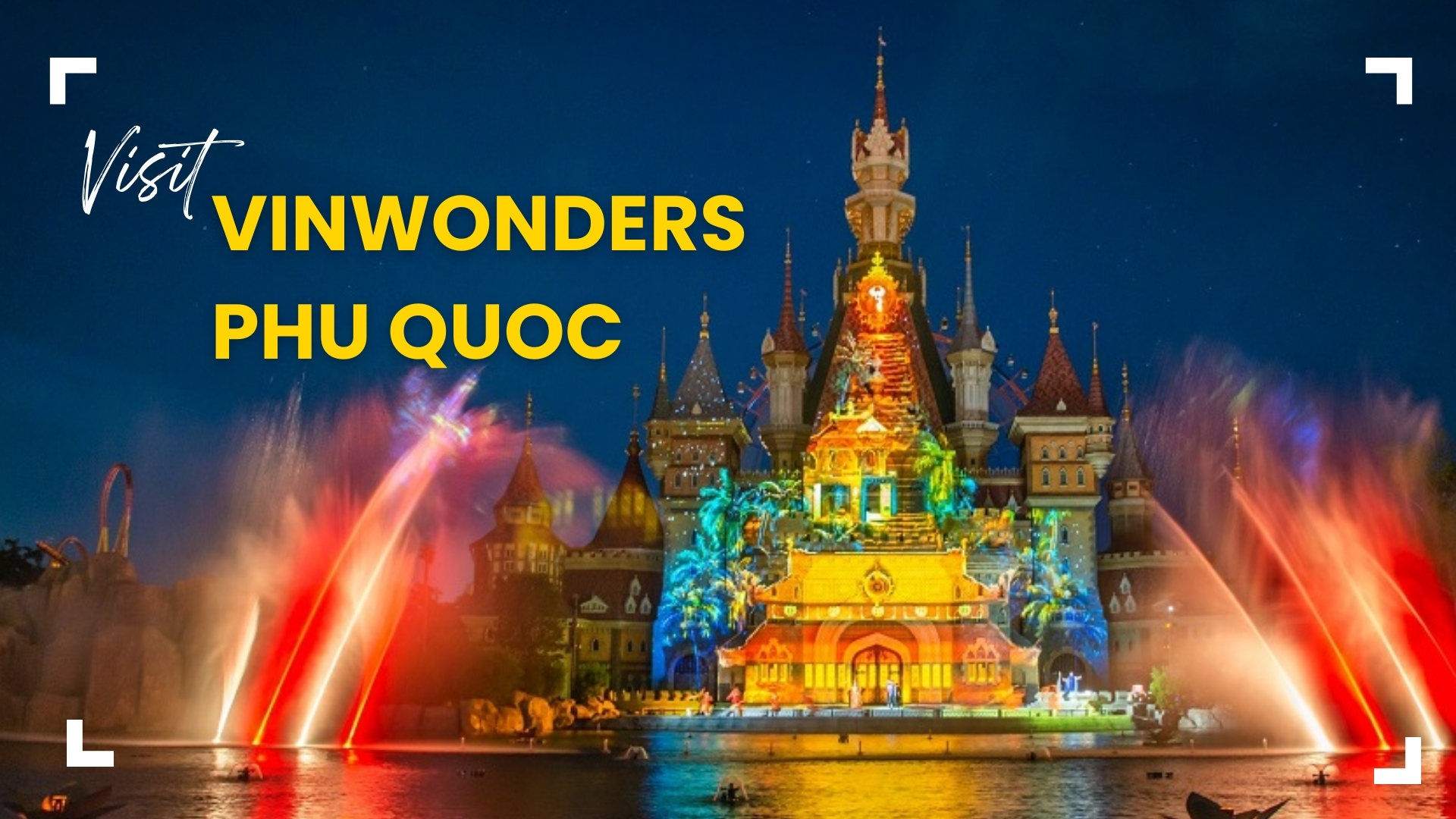 VinWonders in Phu Quoc: An ideal place for family trip to Vietnam