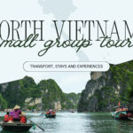 North Vietnam small group tour