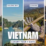 Vietnam luxury tour 7 days