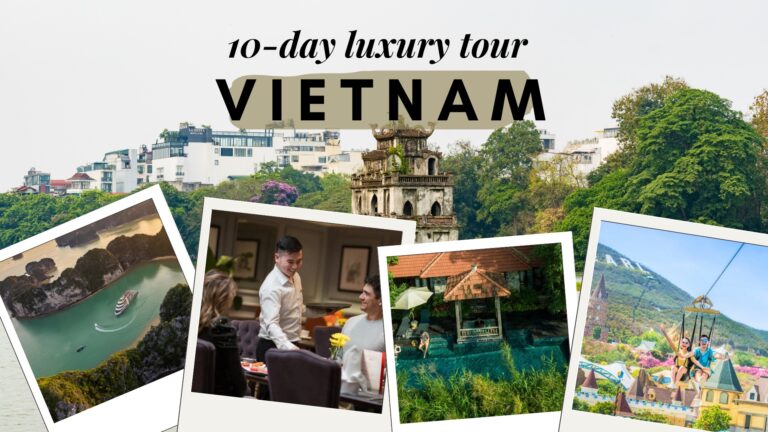 Vietnam luxury tour 10 days