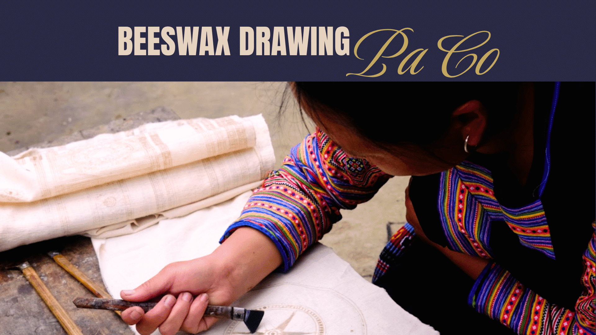 Beeswax drawing in Pa Co: A traditional Hmong craft in Vietnam