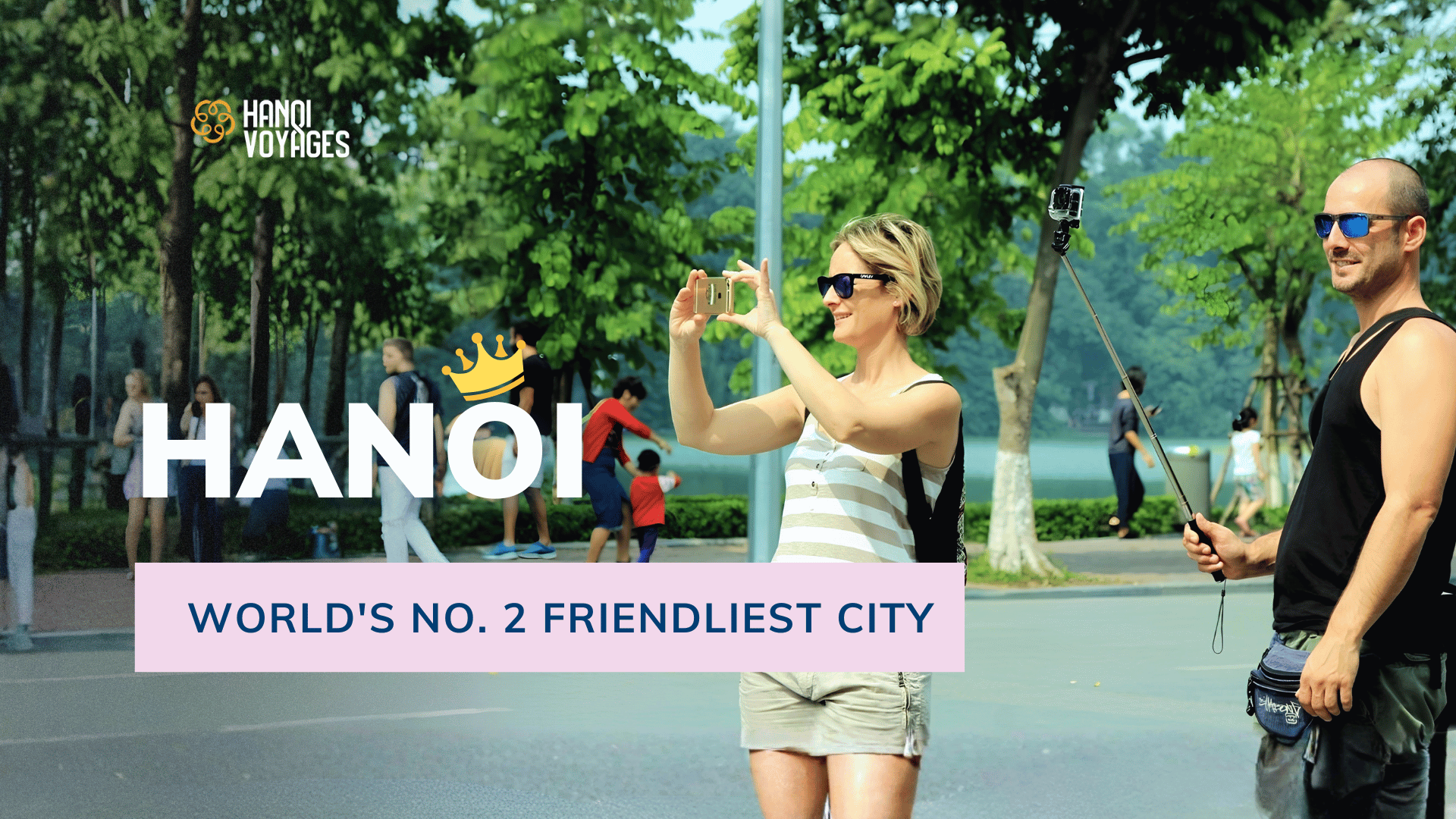 Hanoi ranked 2nd in 'World's friendliest cities'