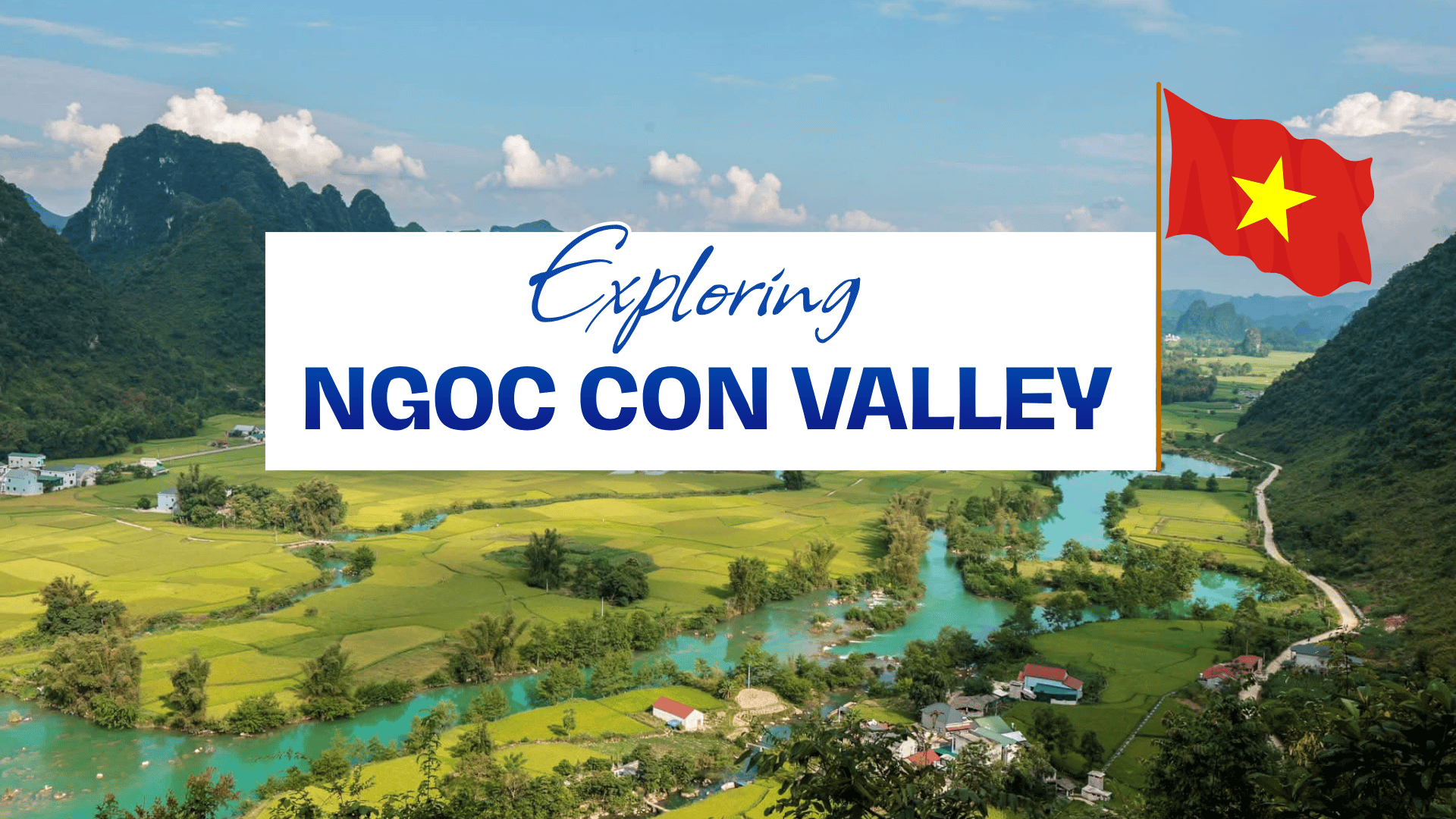 Exploring Ngoc Con Valley-Cao Bang and its peaceful rural landscapes