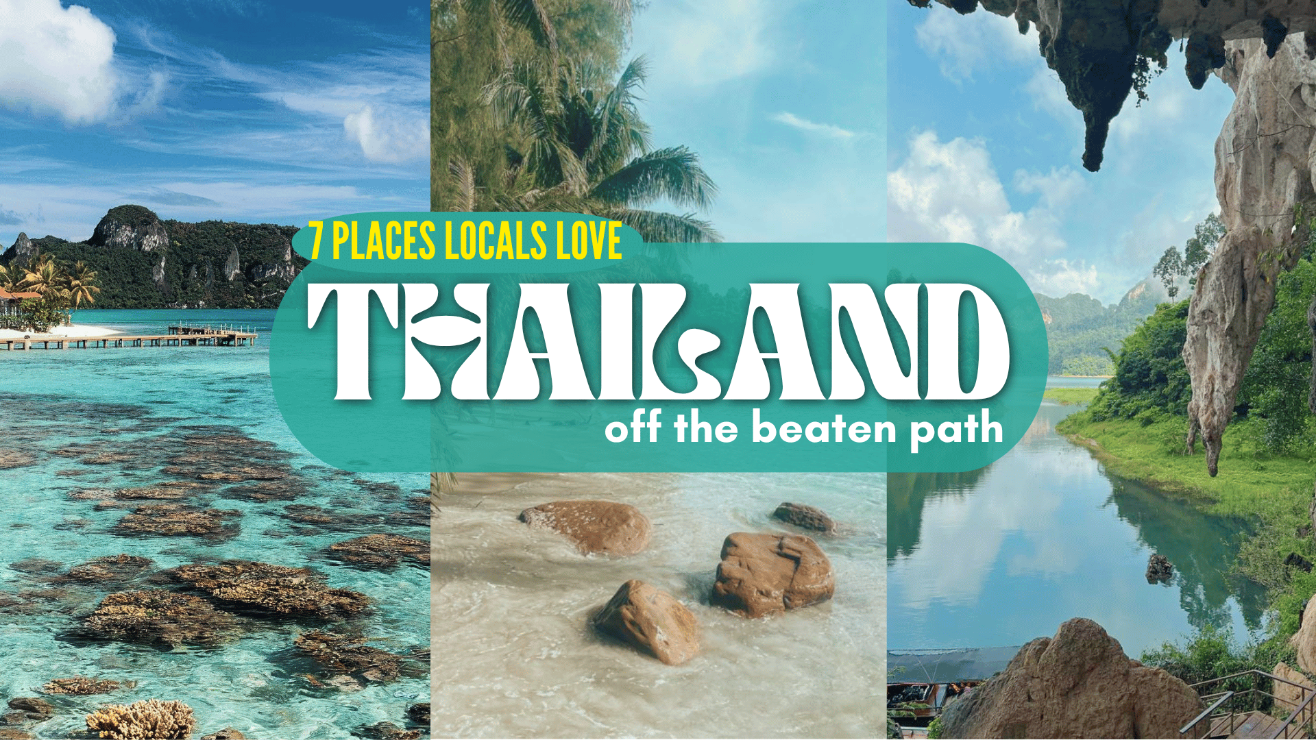 Thailand off the beaten path: 7 places locals love