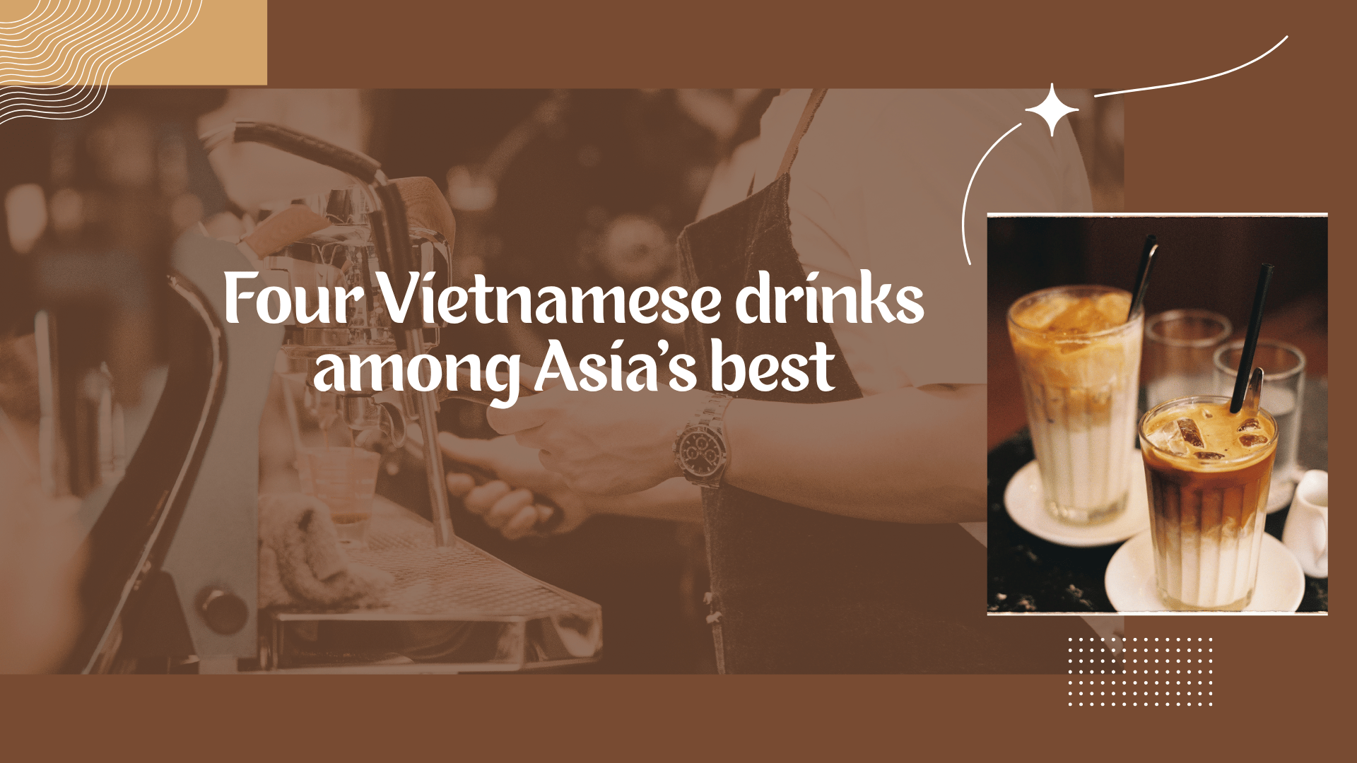 Four Vietnamese drinks named among Asia’s best