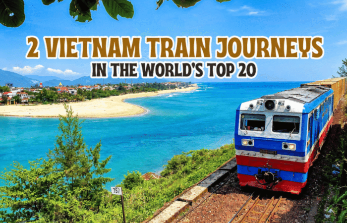 Two Vietnamese train journeys make Cond&eacute; Nast Traveler&rsquo;s 20 best train trips for 2026